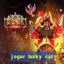 jogar lucky cat modo demo